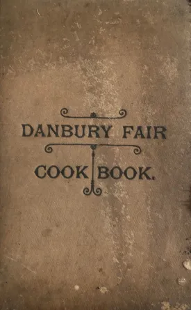 (Connecticut) Merchants of Danbury. Danbury Fair Cook Book