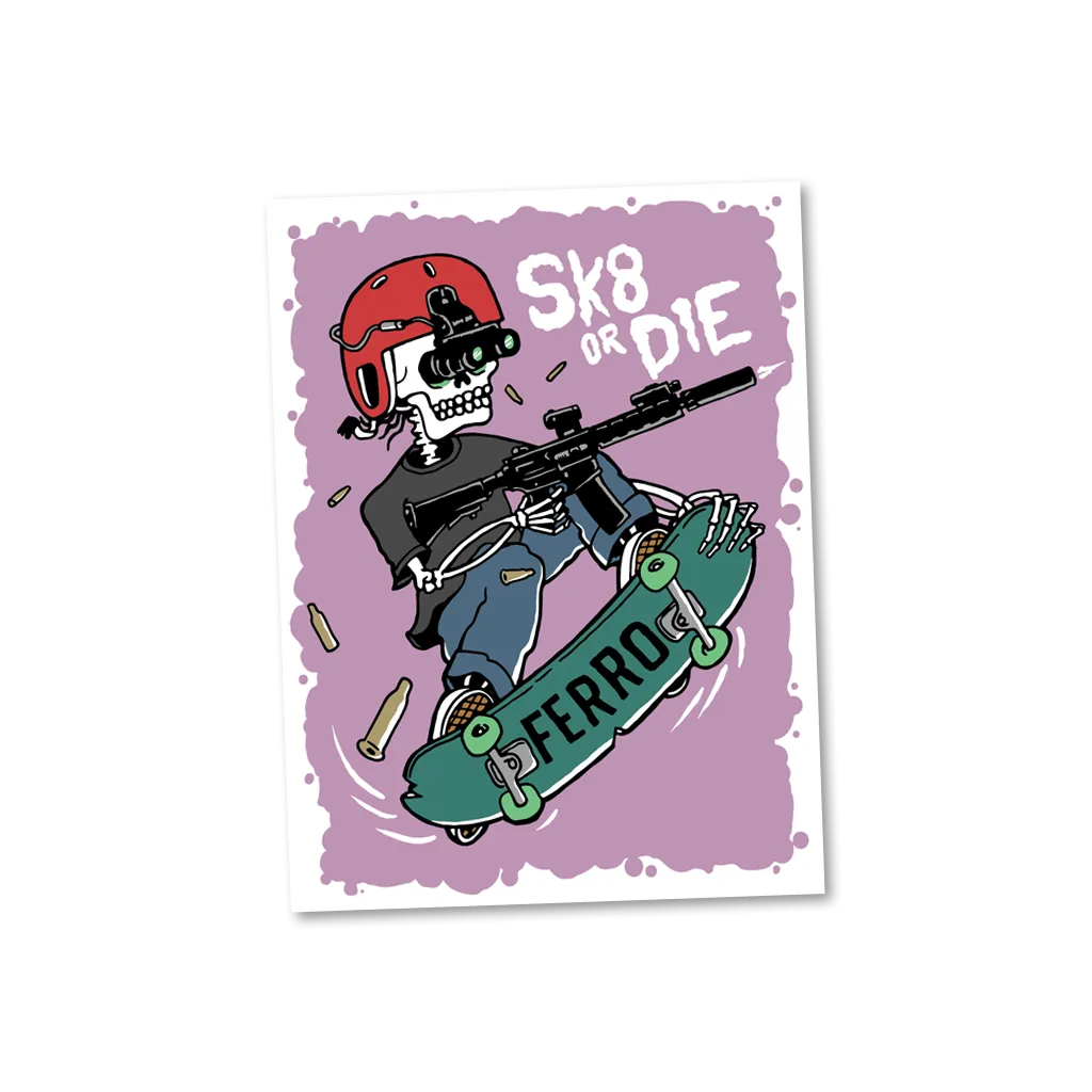 SK8 Or Die Sticker
